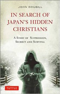 "In Search of Japan's Hidden Christians" by John Dougill